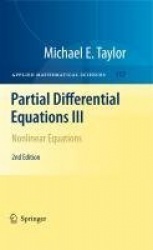Partial Differential Equations III - Nonlinear Equations