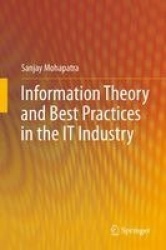 Information Theory and Best Practices in the IT Industry