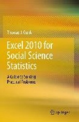 Excel 2010 for Social Science Statistics : A Guide to Solving Practical Problems