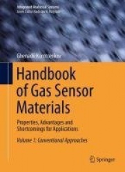 Handbook of Gas Sensor Materials - Properties, Advantages and Shortcomings for Applications Volume 1: Conventional Approaches
