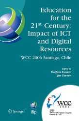 Education for the 21st Century - Impact of ICT and Digital Resources - IFIP 19th World Computer Congress, TC-3 Education, August