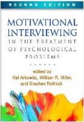 Motivational Interviewing in the Treatment of Psychological Problems, Second Edition