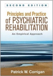 Principles and Practice of Psychiatric Rehabilitation, Second Edition - An Empirical Approach