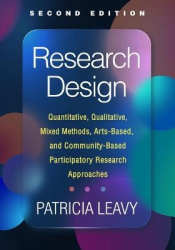Research Design, Second Edition - Quantitative, Qualitative, Mixed Methods, Arts-Based, and Community-Based Participatory Resear