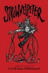 Struwwelpeter - As Imagined and Illustrated by