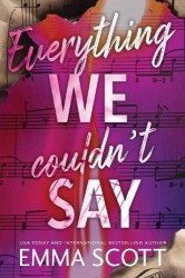 Everything We Couldn't Say - An Angsty Coming of Age Romance (Castle Hill Academy Book 2)