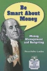 Be Smart about Money - Money Management and Budgeting
