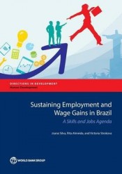 Sustaining Employment and Wage Gains in Brazil - A Skills and Jobs Agenda
