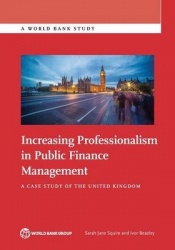 Increasing Professionalism in Public Finance Management - A Case Study of the United Kingdom