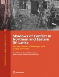 Shadows of Conflict in Northern and Eastern Sri Lanka - Socioeconomic Challenges and a Way Forward