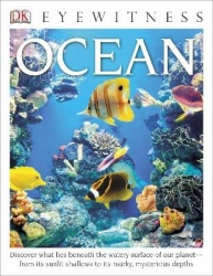 DK Eyewitness Books: Ocean - Discover What Lies Beneath the Watery Surface of Our PlanetaEURO