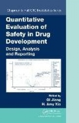 Quantitative Evaluation of Safety in Drug Development - Design, Analysis and Reporting