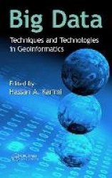 Big Data - Techniques and Technologies in Geoinformatics