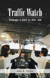 Traffic Watch - Things I Did in the Air