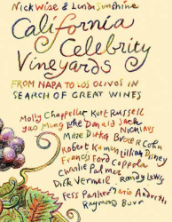 California Celebrity Vineyards - From Napa to Los Olivos in Search of Great Wine