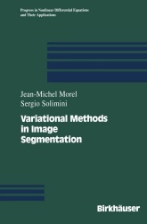 Variational Methods in Image Segmentation : with seven image processing experiments
