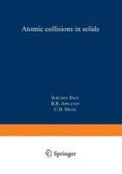 Atomic Collisions in Solids - Volume 1