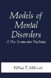 Models of Mental Disorders : A New Comparative Psychiatry