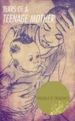 Tears of a Teenage Mother