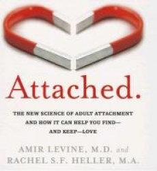 Attached - The New Science of Adult Attachment and How It Can Help You Find - And Keep - Love