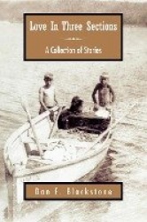 Love in Three Sections - A Collection of Stories