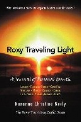 Roxy Traveling Light - A Journal of Personal Growth
