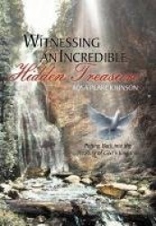Witnessing An Incredible Hidden Treasure - Putting Back into the Treasury of God's Kingdom