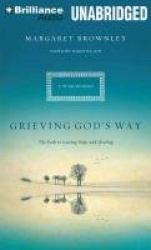 Grieving God's Way - The Path to Lasting Hope and Healing; Library Edition