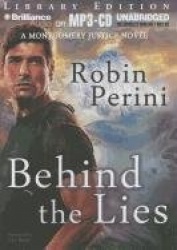Behind the Lies: A Montgomery Justice Novel