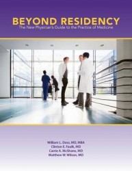 Beyond Residency - The New Physician's Guide to the Practice of Medicine