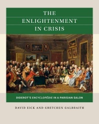 The Enlightenment in Crisis - Diderot's Encyclopédie in a Parisian Salon