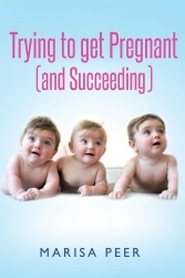 Trying to Get Pregnant (and Succeeding)