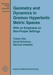 Geometry and Dynamics in Gromov Hyperbolic Metric Spaces - With an Emphasis on Non-Proper Settings