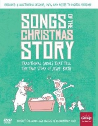 Songs of the Christmas Story - Traditional Carols That Tell the True Story of Jesus' Birth