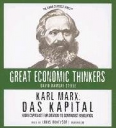 Karl Marx: Das Kapital: From Capitalist Exploitation to Communist Revolution