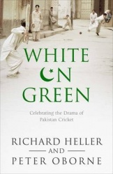 White on Green - A Portrait of Pakistan Cricket