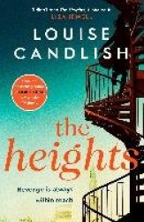 The Heights - From the Sunday Times bestselling author of Our House comes a nail-biting story about a mother's obsession with re