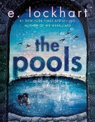 The Pools - the dazzling new novel from New York Times bestselling author of We Were Liars