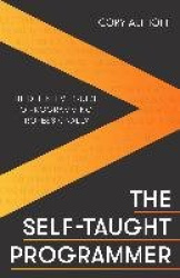 The Self-taught Programmer - The Definitive Guide to Programming Professionally