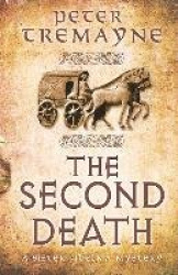 The Second Death (Sister Fidelma Mysteries Book 26) - A captivating Celtic mystery of murder and corruption