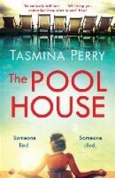 The Pool House - A gripping summer thriller to escape with from the Sunday Times bestseller