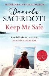 Keep Me Safe (A Seal Island novel) - A breathtaking love story from the author of THE ITALIAN VILLA