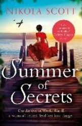 Summer of Secrets - A riveting and heart-breaking novel about dark secrets and dangerous romances