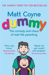 Dummy - The Comedy and Chaos of Real-Life Parenting