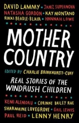 Mother Country - Real Stories of the Windrush Children