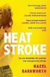 Heatstroke - the dark, compulsive debut you won't be able to forget