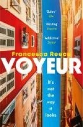 Voyeur - 'Unsettling, addictive, and razor-sharp'