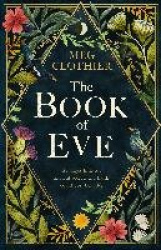 The Book of Eve - A beguiling historical feminist tale – inspired by the undeciphered Voynich manuscript