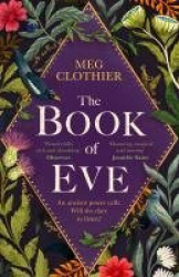 The Book of Eve - A beguiling historical feminist tale – inspired by the undeciphered Voynich manuscript