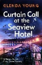 Curtain Call at the Seaview Hotel - The stage is set when a killer strikes in this charming, Scarborough-set cosy crime mystery